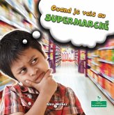 Quand Je Vais Au Supermarché (When I Go to the Grocery Store) Quand Je Vais Au Supermarché (When I Go to the Grocery Store)