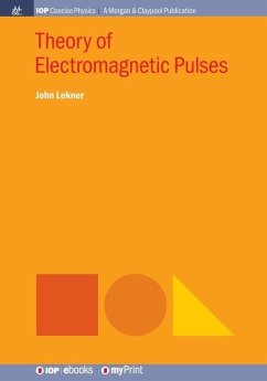 Theory of Electromagnetic Pulses - Lekner, John