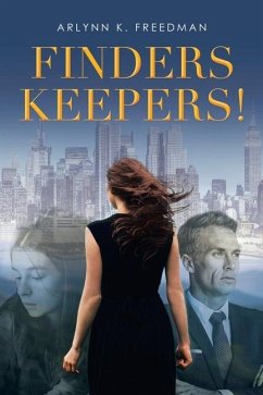 Finders Keepers! - Freedman, Arlynn K.