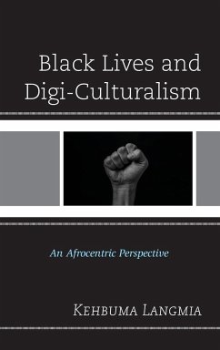 Black Lives and Digi-Culturalism - Langmia, Kehbuma