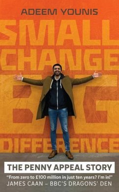 Small Change, Big Difference - The Penny Appeal Story - Younis, Adeem