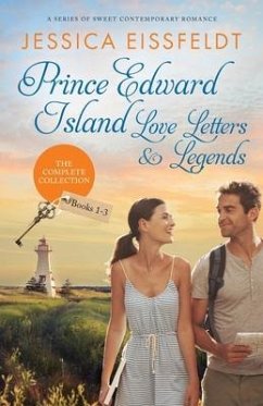 Prince Edward Island Love Letters & Legends - Eissfeldt, Jessica