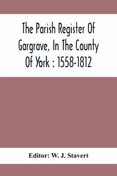 The Parish Register Of Gargrave, In The County Of York