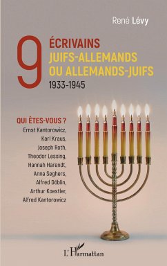 9 écrivains juifs-allemands ou allemands-juifs - Lévy, René