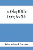 The History Of Ulster County, New York