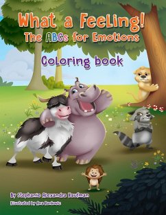 What a Feeling! The ABCs for Emotions - Kaufman, Stephanie Alexandra