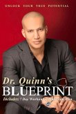 Dr. Quinn's Blueprint: Unlock Your True Potential