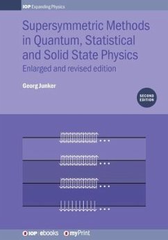 Supersymmetric Methods in Quantum, Statistical and Solid State Physics - Junker, Georg