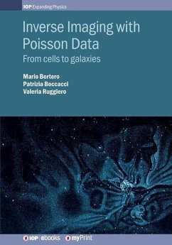 Inverse Imaging with Poisson Data - Bertero, Mario; Boccacci, Patrizia; Ruggiero, Valeria