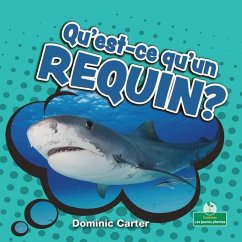 Qu'est-Ce Qu'un Requin? (What Is a Shark?) - Carter, Dominic