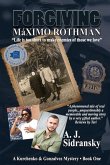Forgiving Máximo Rothman Large Print: A Kurchenko & Gonzalves Mystery - Book One