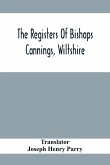 The Registers Of Bishops Cannings, Wiltshire