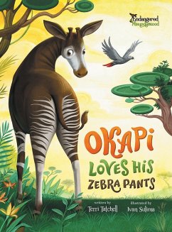 Okapi Loves His Zebra Pants - Tatchell, Terri