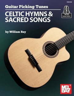 Guitar Picking Tunes - Celtic Hymns & Sacred Songs - Bay, William