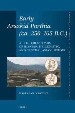 Early Arsakid Parthia (Ca. 250-165 B.C.) - Olbrycht, Marek Jan