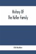 History Of The Keller Family - Bild 1