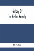 History Of The Keller Family