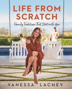 Life from Scratch - Lachey, Vanessa; Gachman, Dina