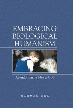 Embracing Biological Humanism - Orr, Norman