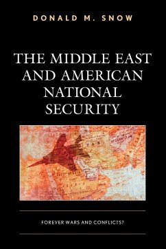 The Middle East and American National Security - Snow, Donald M.