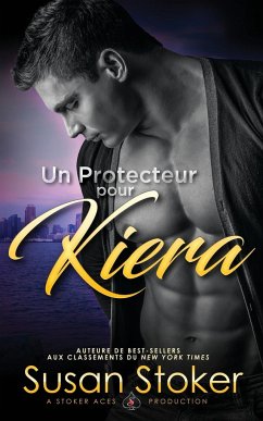 Un protecteur pour Kiera - Stoker, Susan