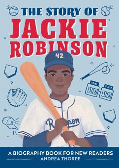 The Story of Jackie Robinson - Thorpe, Andrea