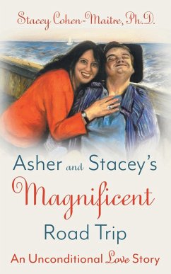 Asher and Stacey's Magnificent Road Trip - Cohen-Maitre Ph. D., Stacey