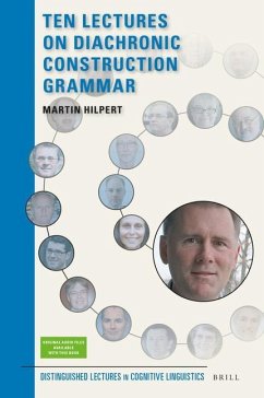 Ten Lectures on Diachronic Construction Grammar - Hilpert