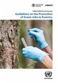 Guidelines on the Promotion of Green Jobs in Forestry