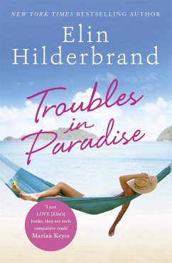 Troubles in Paradise - Hilderbrand, Elin