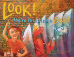 Look! We're Building a Book! - Hylbert, Brian Tobias; Hylbert, Elsa Rose