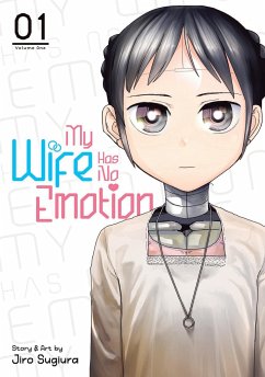 My Wife Has No Emotion Vol. 1 - Jiro Sugiura