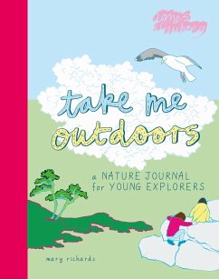Cover Take Me Outdoors: A Nature Journal for Young Explorers