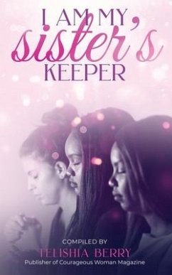 I Am My Sister's Keeper - Reynolds, Monique; Muhammad, Aginah