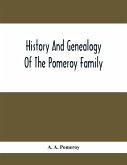 History And Genealogy Of The Pomeroy Family