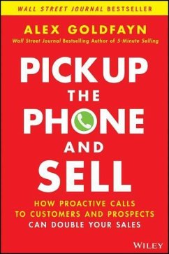Pick Up The Phone and Sell - Goldfayn, Alex