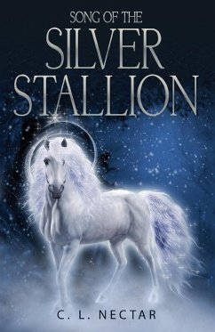 Song of the Silver Stallion - Nectar, C. L.