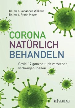Corona natürlich behandeln (eBook, ePUB) - Wilkens, Johannes; Meyer, Frank