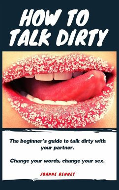 How to talk dirty - Bennet, Joanne