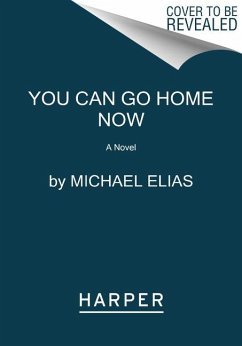 You Can Go Home Now - Elias, Michael