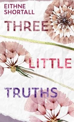 Three Little Truths - Shortall, Eithne
