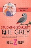Studying Scarlett The Grey: Undercover Cat Mysteries (Book 4)