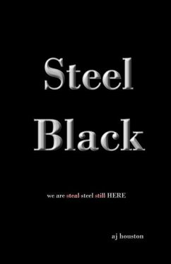 Steel Black - Houston, Aj