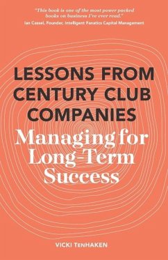 Lessons From Century Club Companies - Tenhaken, Vicki