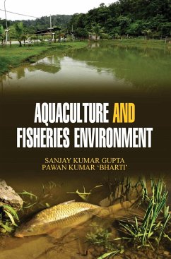 AQUACULTURE AND FISHERIES ENVIRONMENT - Gupta, Sanjay Kumar