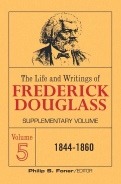 The Life and Writings of Frederick Douglass Volume 5 - Douglass, Frederick