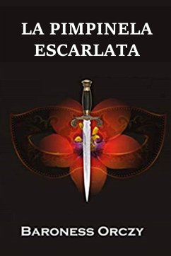 La Pimpinela Escarlata - Orczy, Baroness