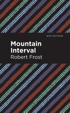 Mountain Interval - Frost, Robert