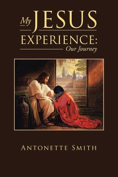 My Jesus Experience - Smith, Antonette