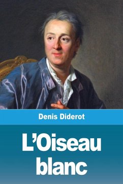 L'Oiseau blanc - Diderot, Denis